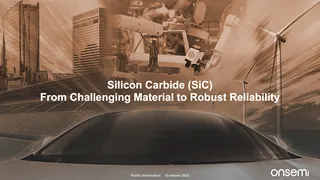 Sic - From Challending Material to Robust Reliability-onsemi